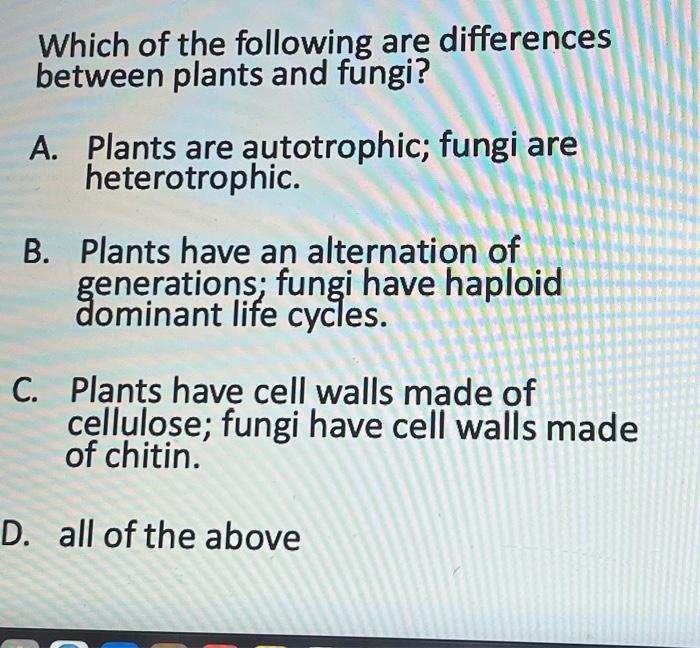 Solved Which Of The Following Are Differences Between Plants Chegg