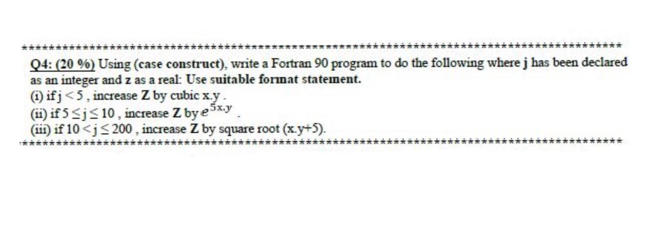 Solved Q4 20 Using Case Construct Write A Fortran 90 Chegg