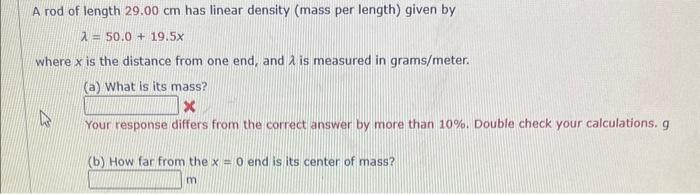 Solved A Rod Of Length Cm Has Linear Density Mass Per Chegg