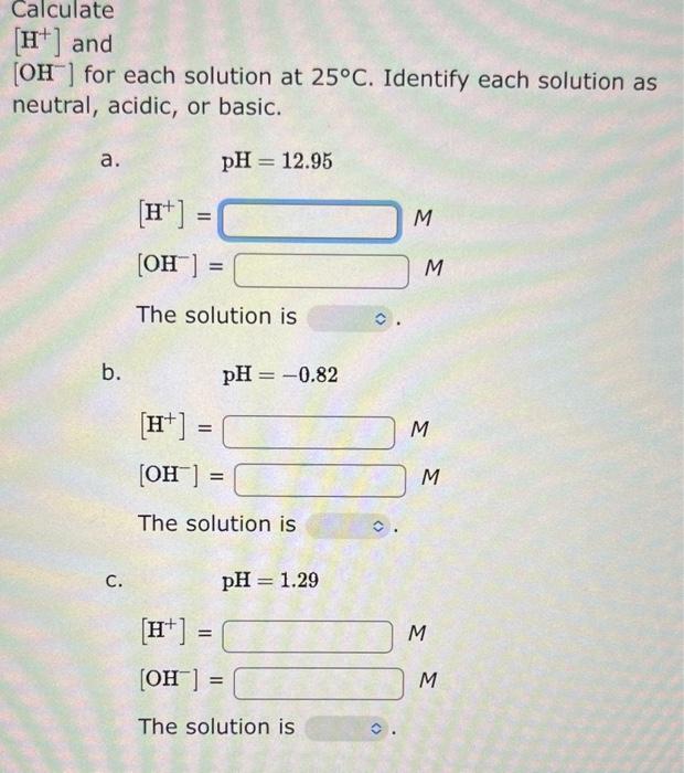 Solved Calculate H And Oh For Each Solution At C Chegg