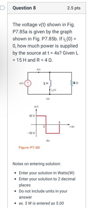 Solved The Voltage V T Shown In Fig P7 85a Is Given By The Chegg