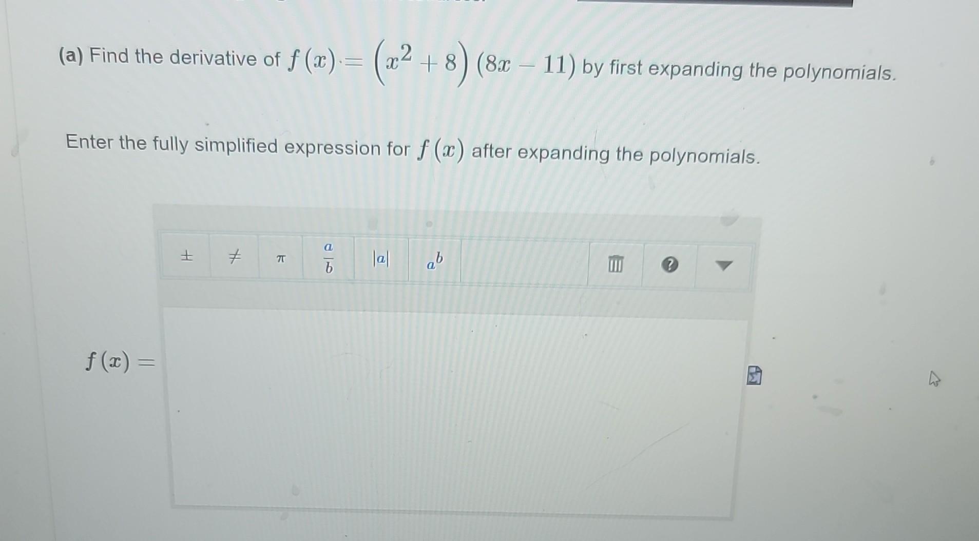 Solved Enter The Derivative Of F X F X B Find The Chegg