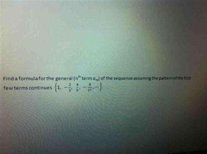 Solved Find A Formula For The General Nth Term An Of The Chegg