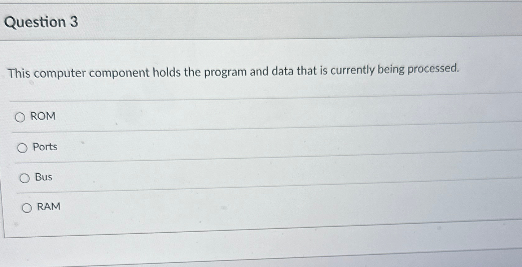 Solved Question This Computer Component Holds The Program Chegg