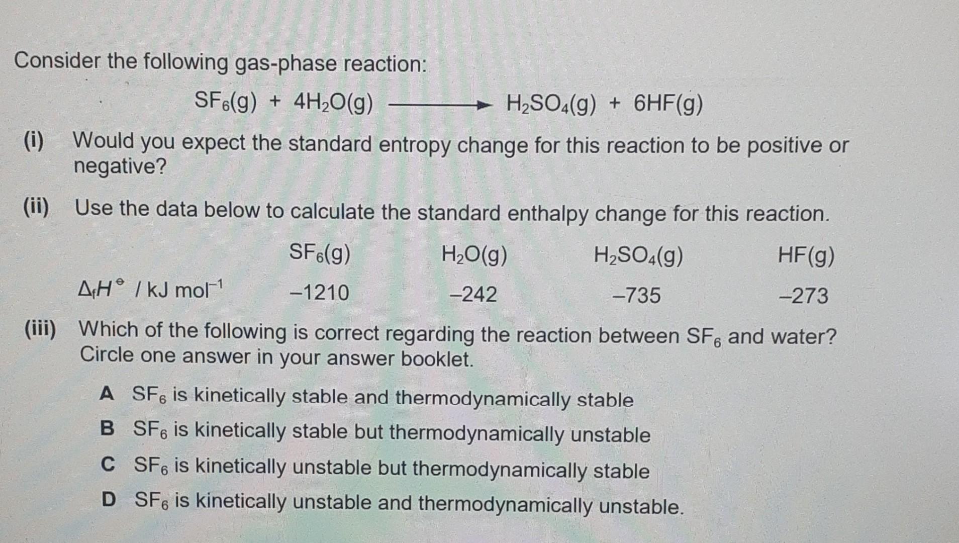 Solved Consider The Following Gas Phase Reaction SF6 Chegg