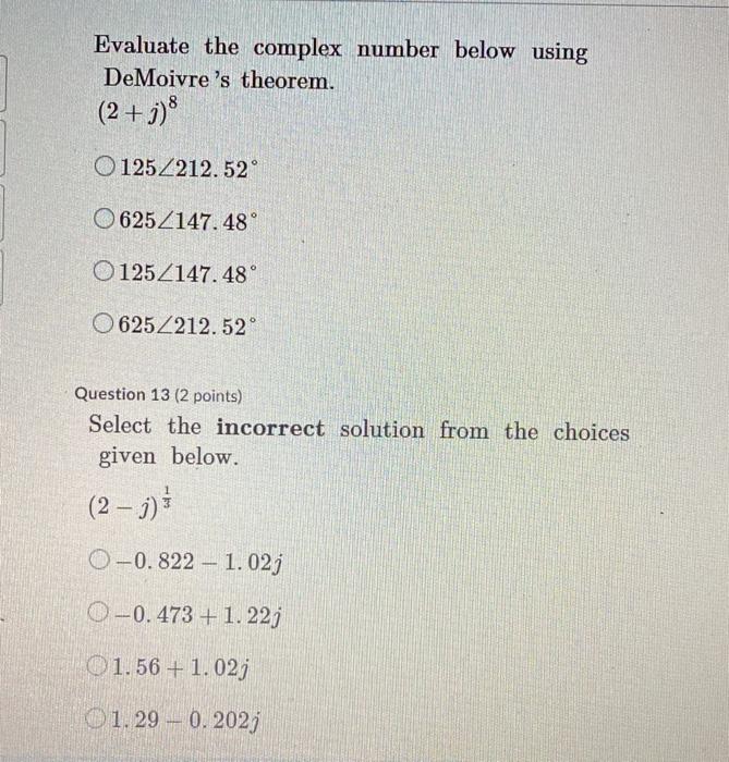 Solved Evaluate The Complex Number Below Using Demoivre S Chegg