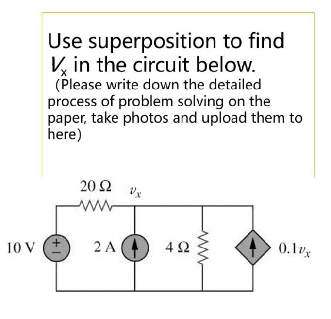 Solved Use Superposition To Find Vx In The Circuit Below Chegg