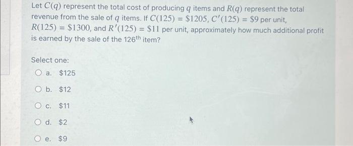 Solved Let C Q Represent The Total Cost Of Producing Q Chegg