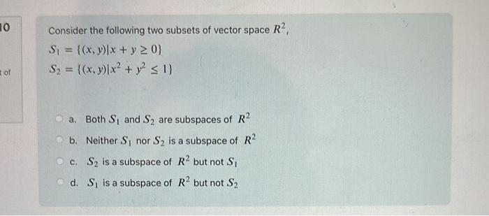 Solved Consider The Following Two Subsets Of Vector Space Chegg