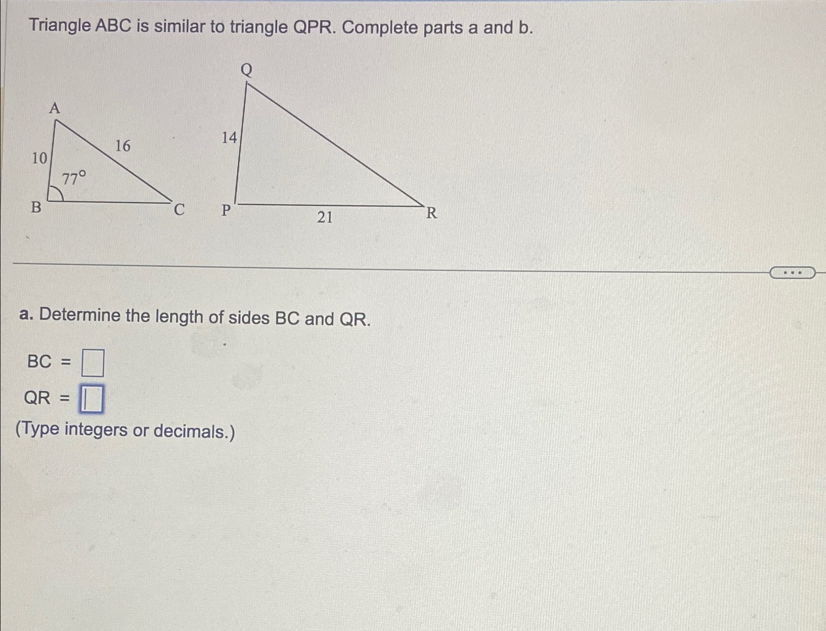 Solved Triangle ABC Is Similar To Triangle QPR Complete Chegg