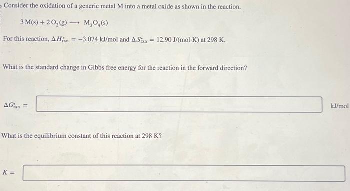 Solved Consider The Oxidation Of A Generic Metal M Into