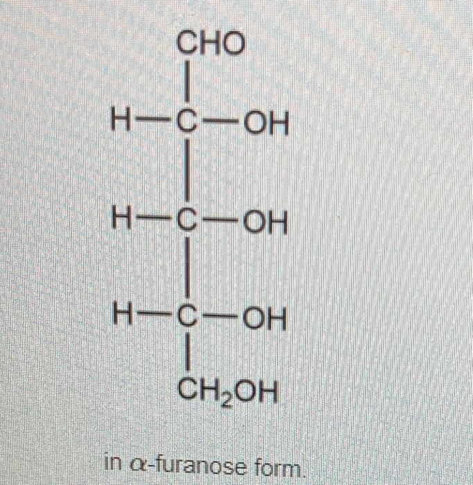 Solved Cho H H Ch Oh In Ax Furanose Chegg