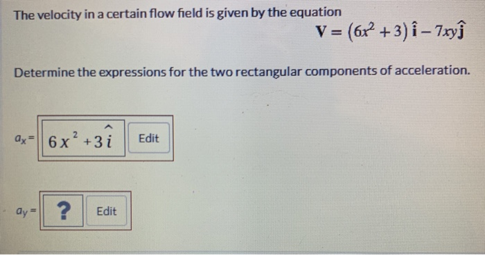 Solved The Velocity In A Certain Flow Field Is Given By The Chegg