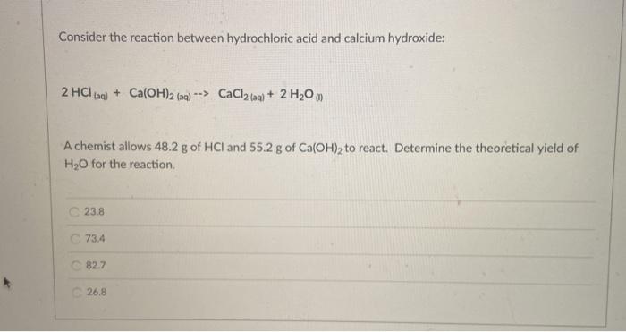 Solved Consider The Reaction Between Hydrochloric Acid And Chegg