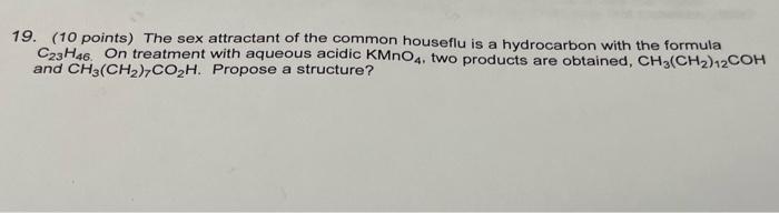 Solved Points The Sex Attractant Of The Common Chegg