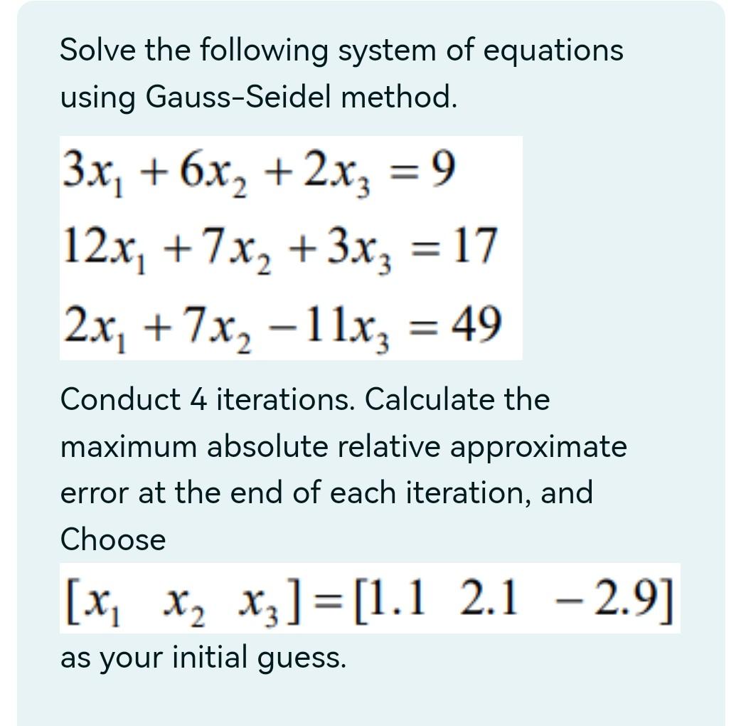 Solved Solve The Following System Of Equations Using Chegg