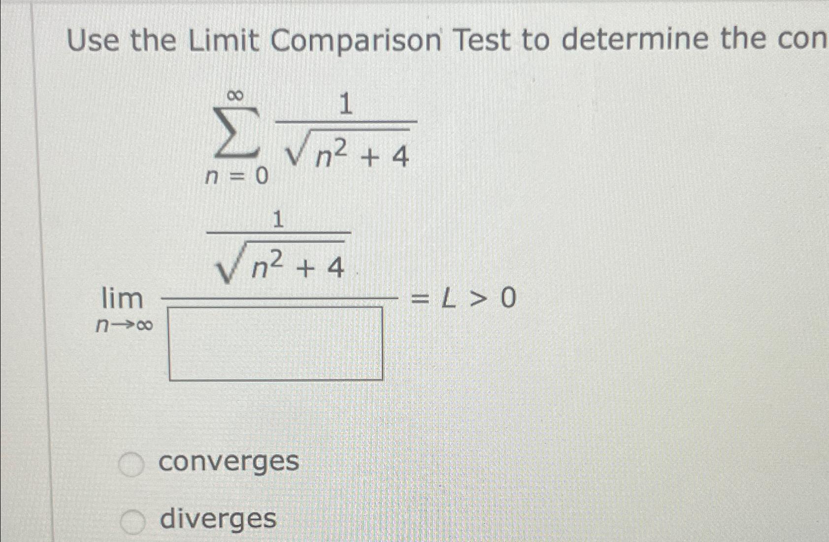 Solved Use The Limit Comparison Test To Determine The Chegg