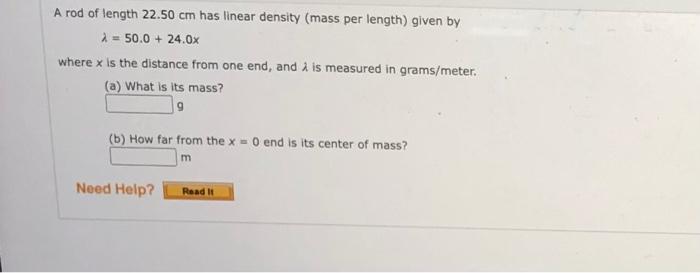 Solved A Rod Of Length Cm Has Linear Density Mass Per Chegg