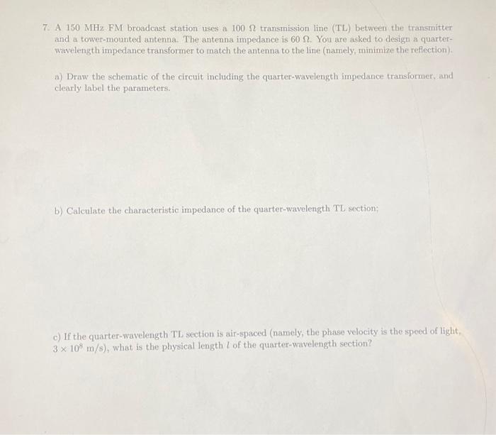 Solved 6 A 50Ω lossless transmission line is terminated in Chegg