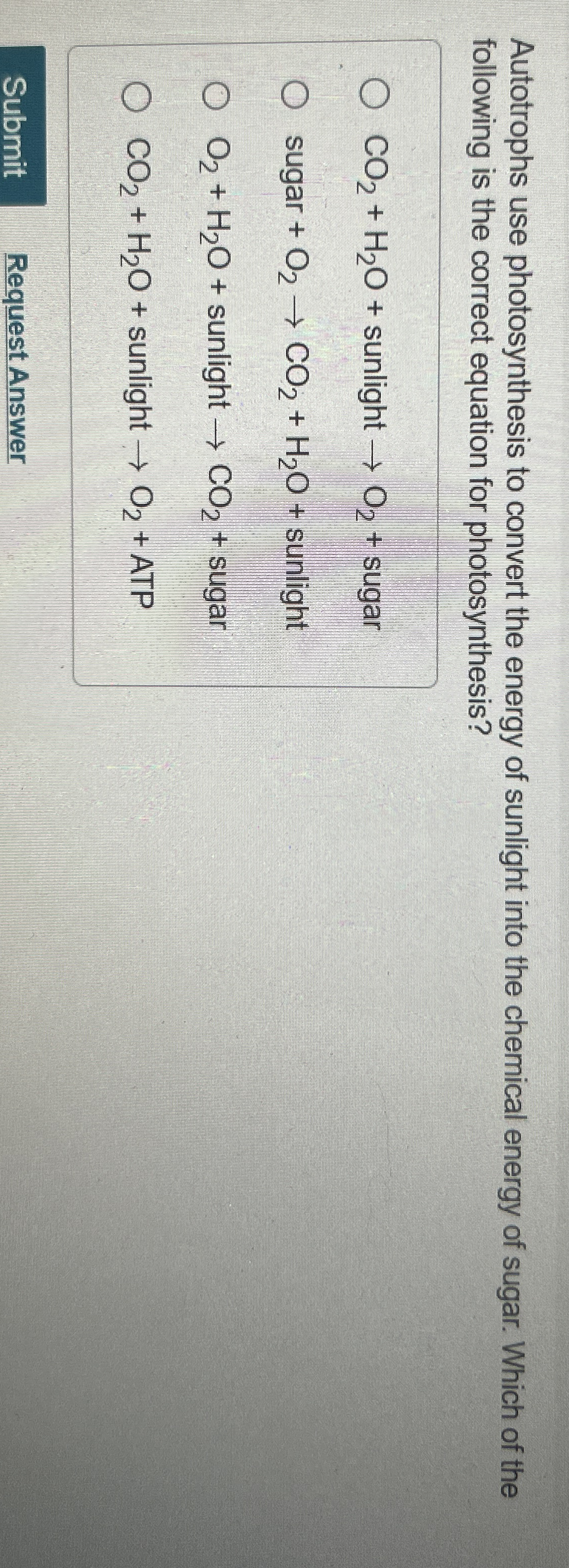 Solved Autotrophs Use Photosynthesis To Convert The Energy Chegg