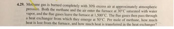 Solved 129 Methane Gas Is Burned Completely With 30 Excess Chegg