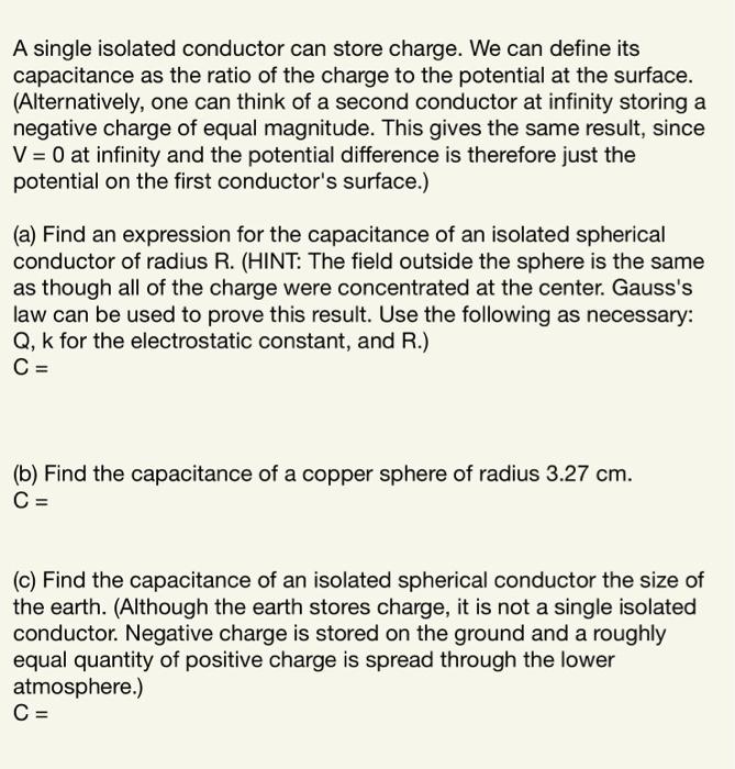 Solved A Single Isolated Conductor Can Store Charge We Can Chegg