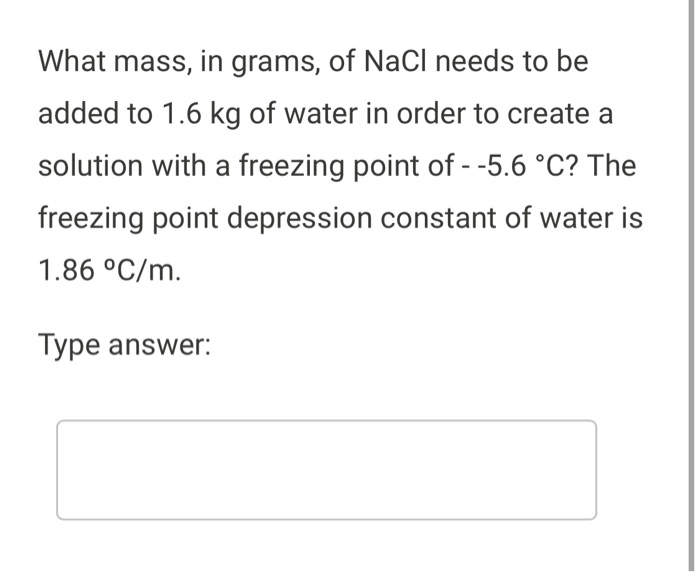 Solved What Mass In Grams Of NaCl Needs To Be Added To 1 6 Chegg