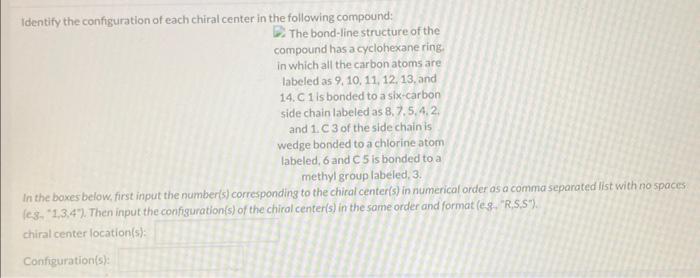 Solved Identify The Configuration Of Each Chiral Center In Chegg