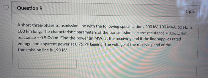 Solved A Short Three Phase Transmission Line With The Chegg