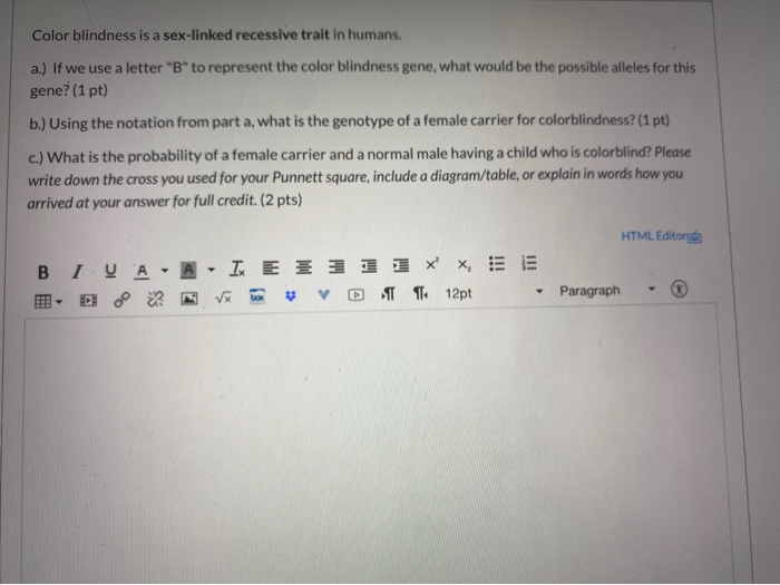 Solved Color Blindness Is A Sex Linked Recessive Trait In Chegg