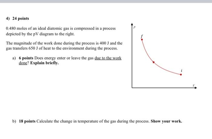 Solved 4 24 Points 0 480 Moles Of An Ideal Diatomic Gas Is Chegg