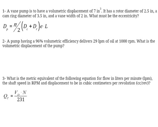 Solved 1 A Vane Pump Is To Have A Volumetric Displacement Chegg