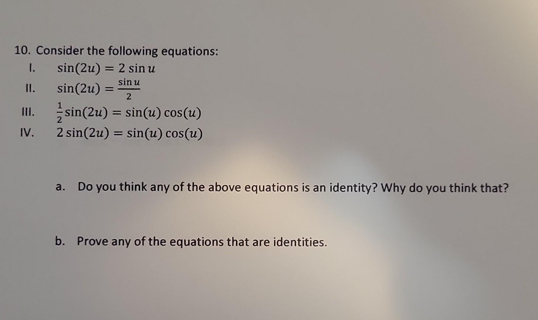 Solved 10 Consider The Following Equations I Chegg