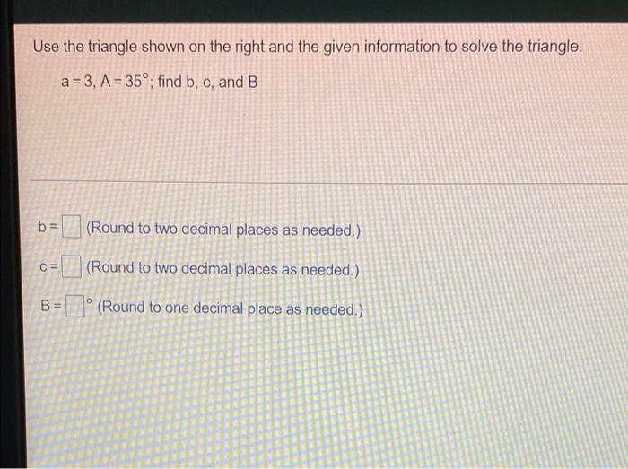 Solved Use The Triangle Shown On The Right And The Given Chegg