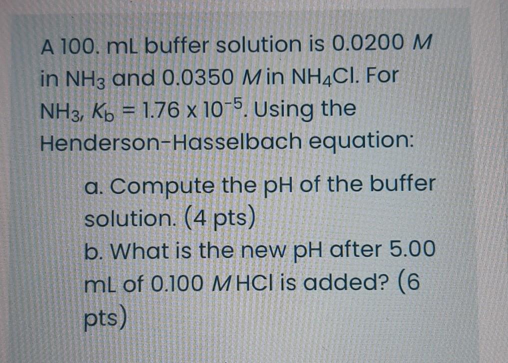 Solved A 100 Ml Buffer Solution Is 0 0200 M In NH3 And Chegg