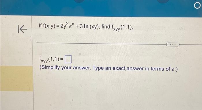 Solved If F X Y 2y2ex 3ln Xy Find Fxyy 1 1 Fxyy 1 1 Chegg