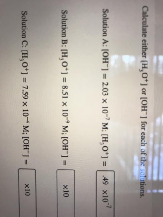 Solved Calculate Either H O Or OH For Each Of The Chegg