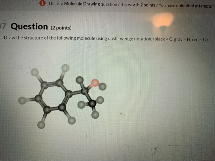 Solved I This Is A Molecule Drawing Question It Is Worth 2 Chegg