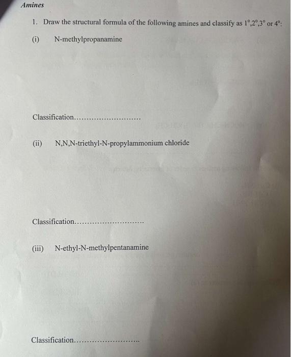 Solved Amines 1 Draw The Structural Formula Of The Chegg