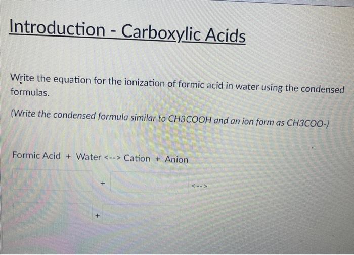 Solved Write The Equation For The Ionization Of Formic Acid Chegg