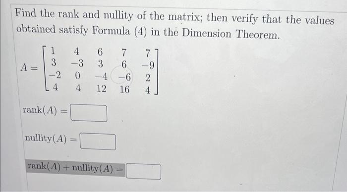 Solved Find The Rank And Nullity Of The Matrix Then Verify Chegg