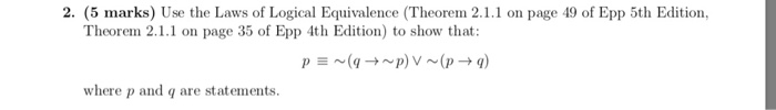 Solved 2 5 Marks Use The Laws Of Logical Equivalence Chegg