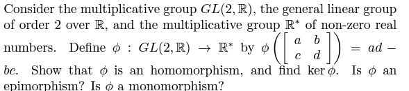 Solved Consider The Multiplicative Group GL 2 R The Chegg