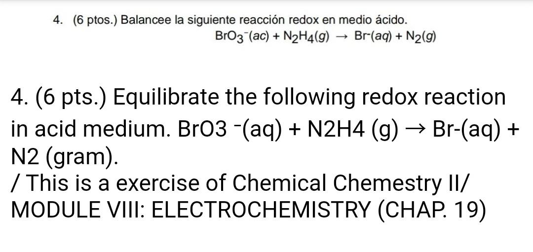 Solved 4 6 ptos Balancee la siguiente reacción redox en Chegg