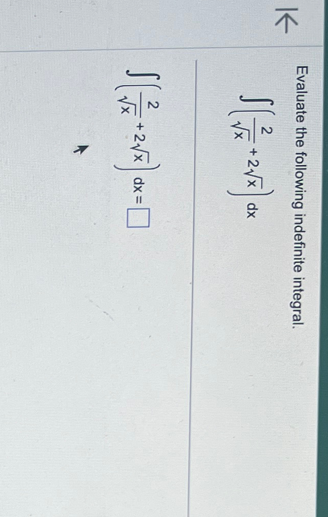 Solved Evaluate The Following Indefinite Chegg