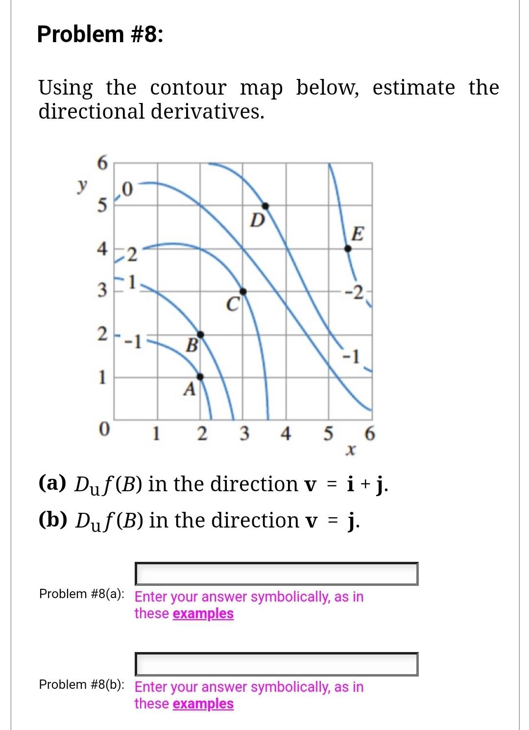 Solved Using The Contour Map Below Estimate The Directional Chegg