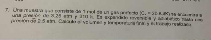 Solved 7 Una Muestra Que Consiste De 1 Mol De Un Gas Chegg