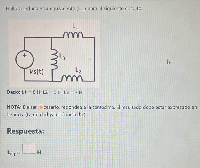 Solved Halla La Inductancia Equivalente Leq Para El Chegg