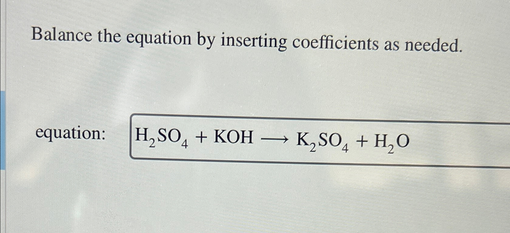 Solved Balance The Equation By Inserting Coefficients As Chegg