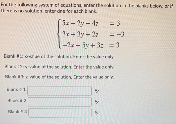 Solved For The Following System Of Equations Enter The Chegg